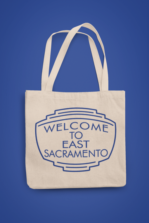 Welcome to East Sacramento Tote Bag